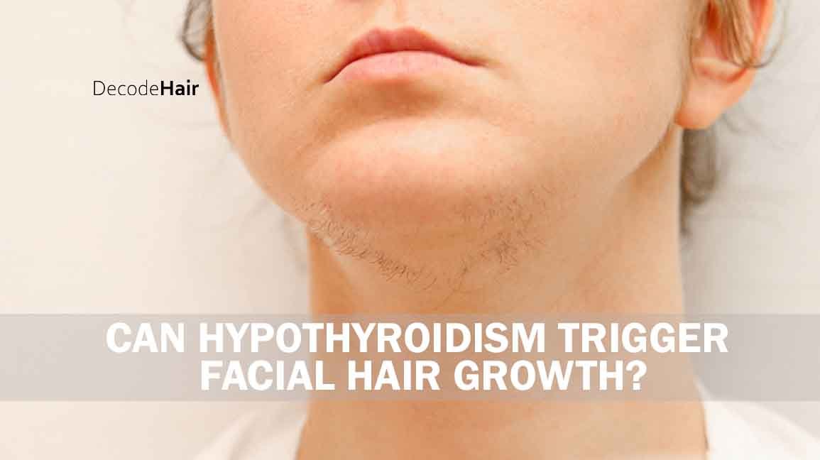Can Hypothyroidism Trigger Facial Hair Growth