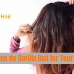 Is Moco de Gorilla Bad for Your Hair?